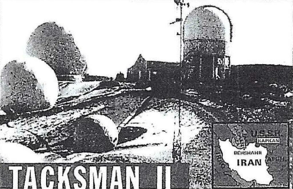 Archival photograph of the TACKSMAN II listening station near Kabkan, Iran, showing a radome-topped tower and support buildings, with an inset map marking Behshahr and Kabkan near the Soviet and Afghan borders.